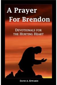 A Prayer for Brendon
