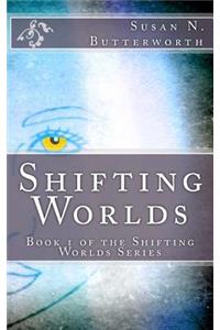 Shifting Worlds