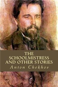The Schoolmistress and Other Stories