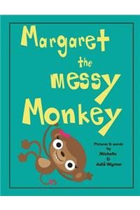 Margaret the Messy Monkey