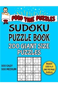 Poop Time Puzzles Sudoku Puzzle Book, 200 Giant Size Puzzles, 100 Easy and 100 Medium