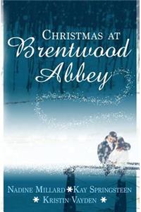 Christmas at Brentwood Abbey