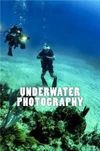 Underwater Photography (Journal / Notebook)