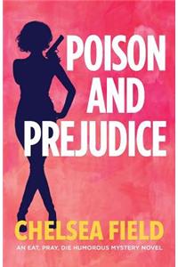 Poison and Prejudice