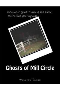 Ghosts of Mill Circle