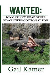 Wanted: Icky, Stinky, Dead Stuff Scavengers Got to Eat, Too