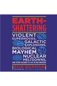 Earth-Shattering Lib/E