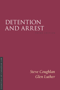 Detention and Arrest 3/E