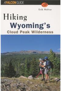 Hiking Wyoming's Cloud Peak Wilderness