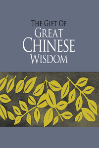 Gift of Great Chinese Wisdom