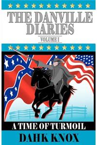 Danville Diaries Volume One