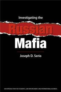 Investigating the Russian Mafia