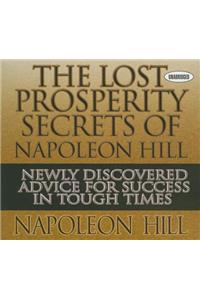 The Lost Prosperity Secrets of Napoleon Hill