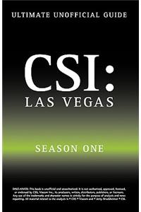 Ultimate Unofficial Csi Las Vegas Season One Guide