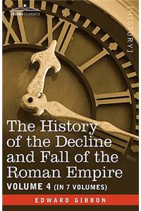 History of the Decline and Fall of the Roman Empire, Vol. IV