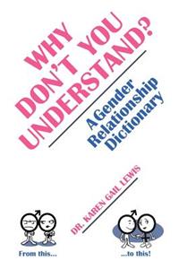 Why Don't You Understand? a Gender Relationship Dictionary