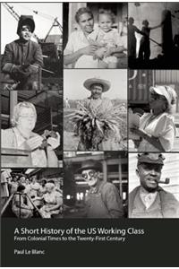Short History of the U.S. Working Class