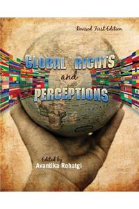Global Rights and Perceptions (Revised First Edition)