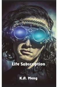 Life Subscription