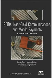 Rfids, Near-Field Communications, and Mobile Payments