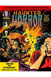 Haunted Horror Pre-Code Comics So Good, They're Scary