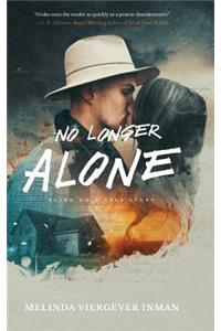 No Longer Alone