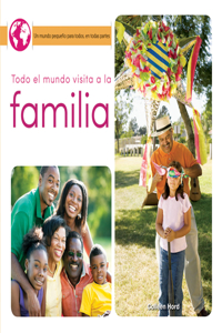 Todo El Mundo Visita a la Familia