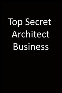 Top Secret Architect Business