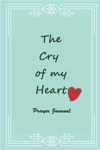 The cry of my heart prayer journal