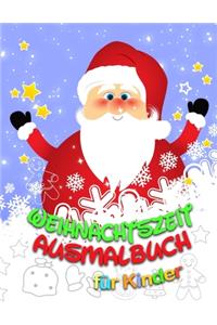 Weihnachtszeit - Ausmalbuch ab 3 Jahren