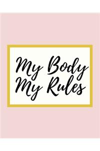 My Body My Rules