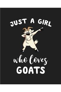 Just A Girl Who Loves Goats