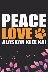 Peace Love Alaskan Klee Kai