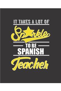 It Takes a Lot of Sparkle to Be Spanish Teacher