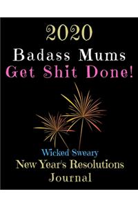 2020 Badass Mums Get Shit Done