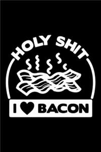 Holy Shit I Love Bacon Notebook