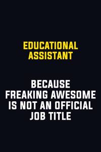 Educational Assistant Because Freaking Awesome Is Not An Official Job Title