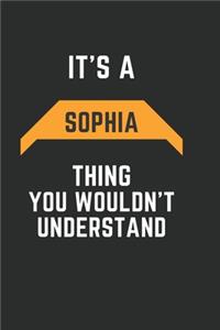 It's a Sophia Thing You Wouldn't Understand