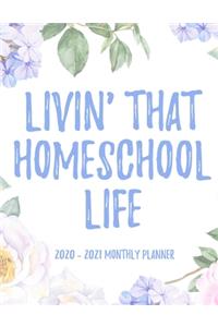 Livin' That Homeschool Life 2020 - 2021 Monthly Planner