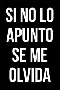 Si no lo apunto se me olvida