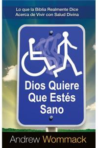 Dios Quiere Que Estés Sano