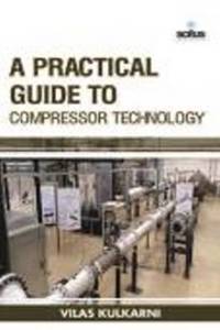 Practical Guide to Compressor Technology