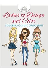 Ladies to Design and Color, Coloring Book