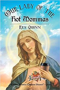 Our Lady of the Hot Mommas