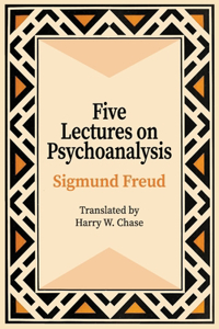 Five Lectures on Psychoanalysis