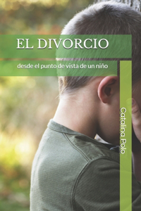 El divorcio desde el punto de vista de un niño