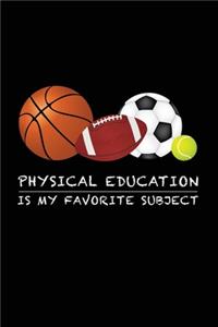Physical Education Is My Favorite Subject