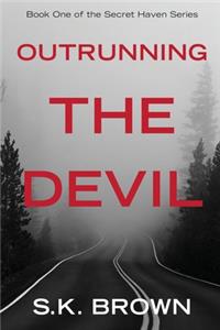 Outrunning the Devil