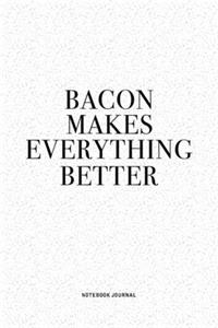 Bacon Makes Everything Better