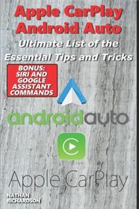 Apple CarPlay - Android Auto - Ultimate List of the Essential Tips and Tricks (Bonus